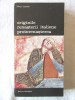 Originile Renasterii Italiene, Proto-Renasterea, Viktor Lazarev, 1983, Meridiane, Arta, Istoria Artei, Ilustratii Alb-Negru