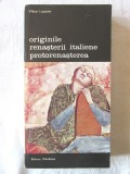 &quot;ORIGINILE RENASTERII ITALIENE PROTORENASTEREA&quot;, Viktor Lazarev, 1983