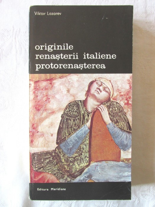 &quot;ORIGINILE RENASTERII ITALIENE PROTORENASTEREA&quot;, Viktor Lazarev, 1983