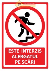 Semn este interzis alergatul pe scari foto