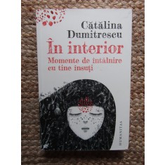 In interior Momente de intalnire cu tine insuti Catalina Dumitrescu