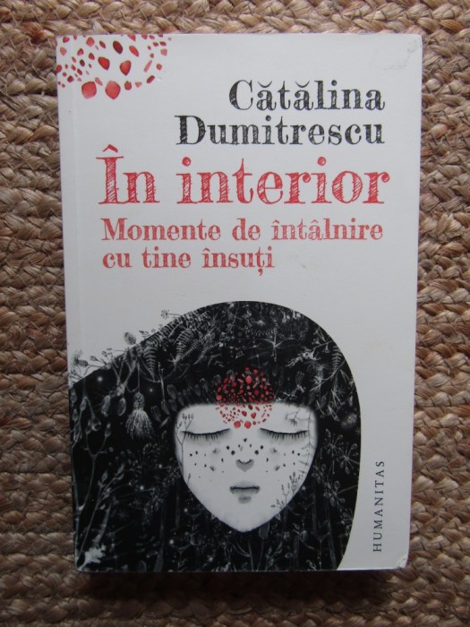 In interior Momente de intalnire cu tine insuti Catalina Dumitrescu