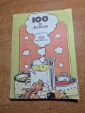 carte de bucate - 100 de meniuri pentru toate anotimpurile - din anul 1987