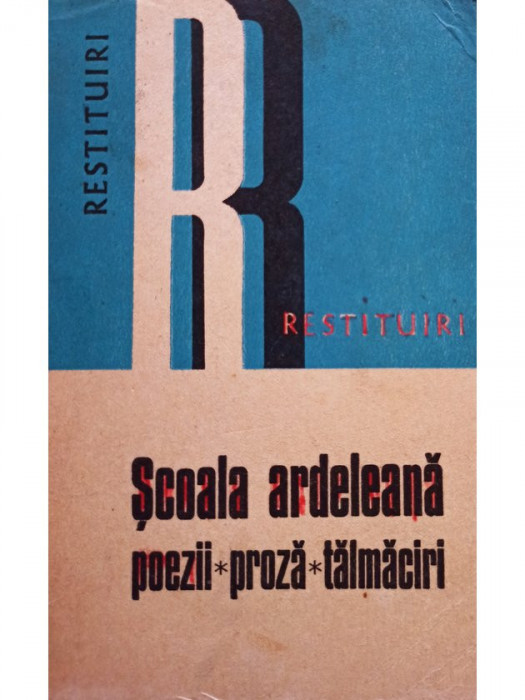 Mihai Gherman - Scoala ardeleana. Poezii, proza, talmaciri (editia 1977)