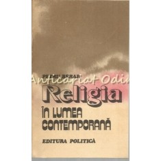 Religia In Lumea Contemporana - Petru Berar