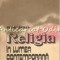 Religia In Lumea Contemporana - Petru Berar