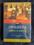 Civilizatia. Vestul si restul &ndash; Niall Ferguson, Humanitas