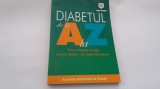 DIABETUL DE LA A LA Z TOT CE TREBUIE SA STITI DESPRE DIABET PE INTELESUL TUTURO