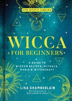 Wicca for Beginners: A Guide to Wiccan Beliefs, Rituals, Magic, and Witchcraft foto