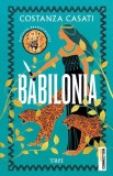 Babilonia - Paperback brosat - Trei