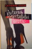 PUTEREA CAPITALULUI EROTIC de CATHERINE HAKIM , 2014