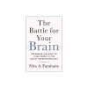 The Battle for Your Brain: Defending the Right to Think Freely in the Age of Neurotechnology