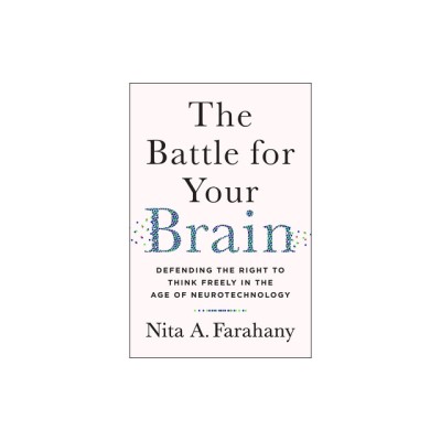 The Battle for Your Brain: Defending the Right to Think Freely in the Age of Neurotechnology foto