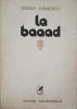 Carte La Baaad - Cezar Ivanescu, Stare: Anticariat
