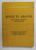 EFIGII IN ABANOS - DIN LIRICA NEAGRA FRANCOFONA , in romaneste de GAVRIL SEDRAN , 1978