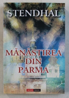 MANASTIREA DIN PARMA de STENDHAL , 2001 foto
