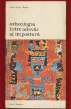 Jean - Pierre Adam, &quot;Arheologia intre adevar si impostura&quot;, 1978