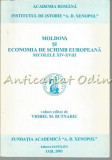 Cumpara ieftin Moldova Si Economia De Schimb Europeana. Secolele XIV-XVIII - Viorel Butnariu