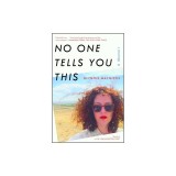 No One Tells You This: A Memoir