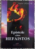 Epistole catre Hefaistos - Vasile Ursache