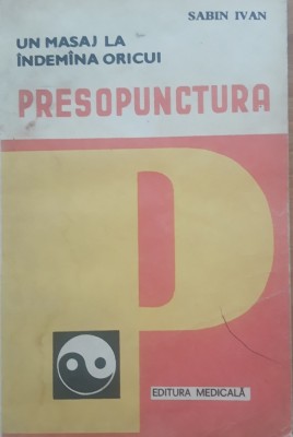 SABIN IVAN - PRESOPUNCTURA UN MASAJ LA INDEMANA ORICUI foto