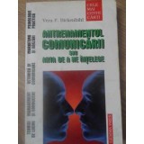ANTRENAMENTUL COMUNICARII SAU ARTA DE A NE INTELEGE-VERA F. BIRKENBIHL-267474