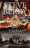 Taina președintelui. Cotton Malone (Vol. 9) - Hardcover - Steve Berry - RAO, 2021