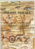 Cumpara ieftin Initiere Pascala - Eduard Ferent, Consideratii Postul Mare, Editura Presa Buna, 130 pagini, Iasi 1997