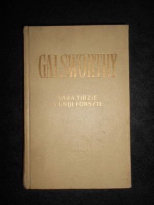 John Galsworthy - Forsyte Saga. Vara tarzie a unui Forsyte (1958, ed. cartonata) foto