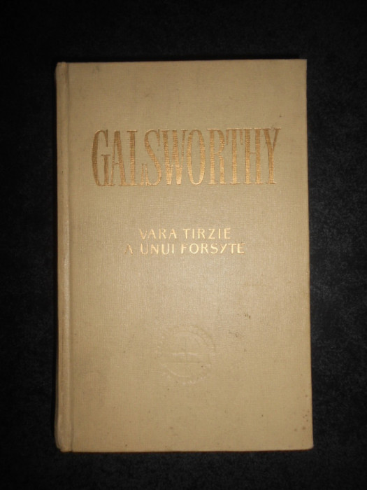 John Galsworthy - Forsyte Saga. Vara tarzie a unui Forsyte (1958, ed. cartonata)