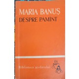 DESPRE PAMANT-MARIA BANUS-245380