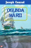 Oglinda marii - Joseph Conrad - Roman de dragoste, Beletristica