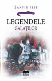 Legendele Galatilor - Zanfir Ilie