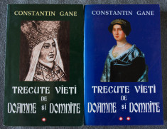 Constantin Gane - Trecute vie?i de doamne ?i domni?e (2 vol.; ed. a 7-a) foto