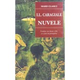 I. L. Caragiale - Nuvele (Editia: 2013)