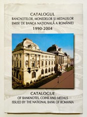 Catalogul bancnotelor, monedelor si medaliilor emise de Banca Nationala a Romaniei 1990-2004, numismatica, colectii, bani.