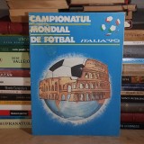 CAMPIONATUL MONDIAL DE FOTBAL * ITALIA '90 , REVISTA EDITATA DE A.S. PROGRESUL TIMISOARA *