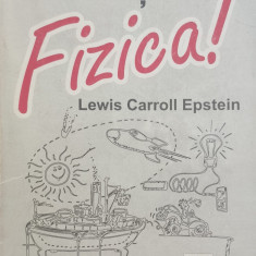 Ganditi Fizica - Lewis Carroll Epstein ,558567