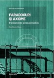 Paradoxuri si axiome. Fundamente ale matematicii - Nelo Maestre Blanco - Carte de matematica