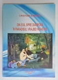 DIN EXIL SPRE DIASPORA IN PARADISUL VRAJBEI NOASTRE de CRISTIAN IONESCU , 2009 , DEDICATIE *
