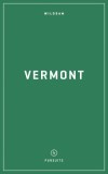 Wildsam Field Guides: Vermont