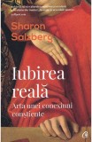 Iubirea reala - Sharon Salzberg - Curtea Veche
