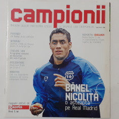 Revista Campionii 2006 - Numar Dedicat Echipei Steaua Bucuresti VEZI DESCRIEREA