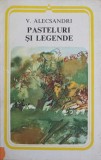 Pasteluri și Legende - Vasile Alecsandri - Minerva 1978, Poezii Romantice, Carte Beletristica