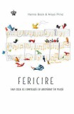 Fericire - Hanno Beck Aloys Prinz - Editura Baroque Books &amp; Arts