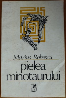 MARIUS ROBESCU - PIELEA MINOTAURULUI / VERSURI, 1982 / DEDICATIE-AUTOGRAF PT RADU POPESCU foto