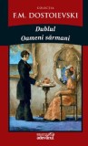 Dostoievski - Dublul * Oameni sarmani