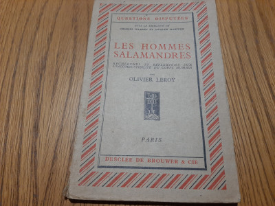 LES HOMMES SALAMANDRES - Oliver Leroy - Paris, 1931, 93 p. foto