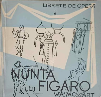 NUNTA LUI FIGARO - OPERA COMICA IN PATRU ACTE-WOLFGANG AMADEUS MOZART-250706 foto