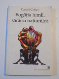 BOGATIA LUMII , SARACIA NATIUNILOR de DANIEL COHEN , 1998